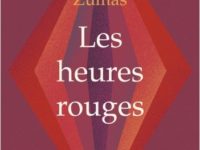 Les heures rouges / Leni Zumas