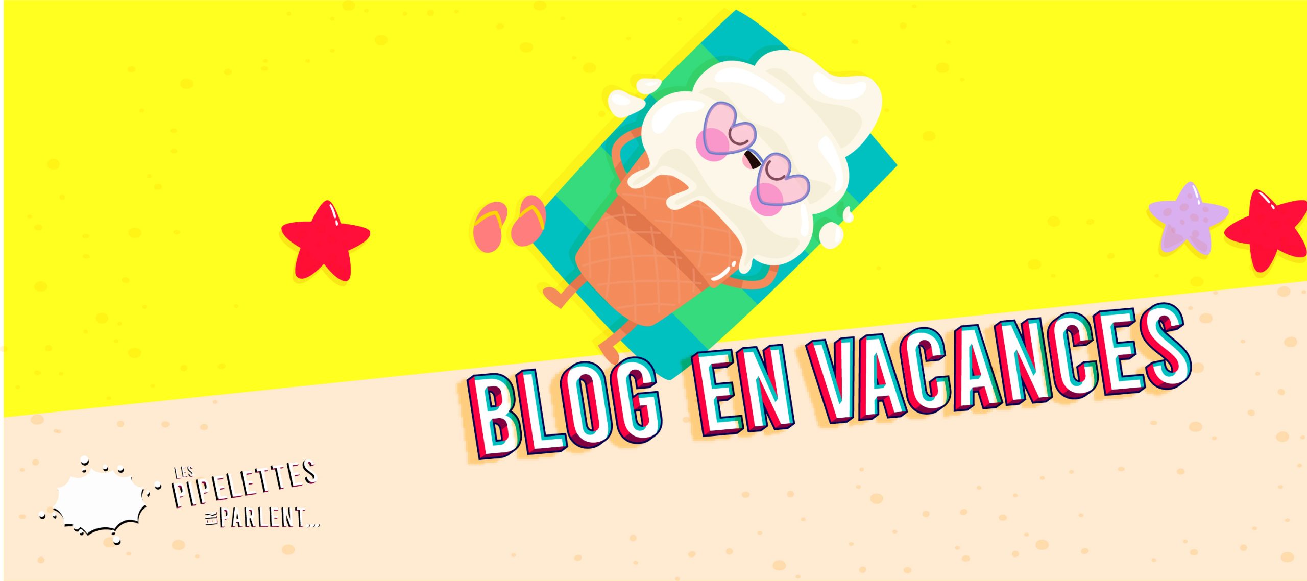 Holiday Blog Example French Blog en vacances ! - Les pipelettes en parlent...
