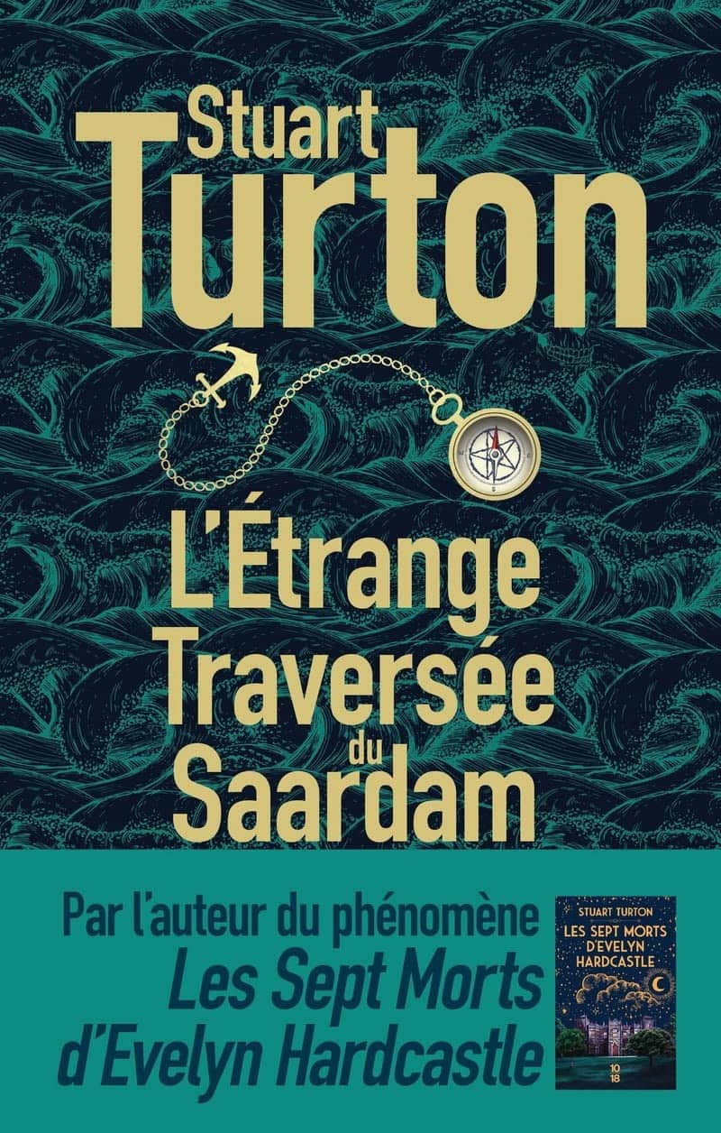 L'étrange traversée du Saardam / Stuart Turton - Les pipelettes en ...