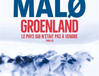 Groenland, le pays qui n&rsquo;était pas à vendre / Mo Malo