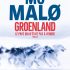 Groenland, le pays qui n&rsquo;était pas à vendre / Mo Malo