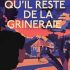 Ce qu&rsquo;il reste de la Grineraie / Julie Madon