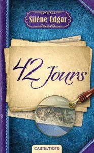 Couverture de 42 jours de Silène Edgar